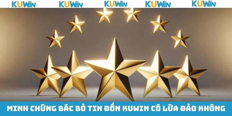 Những cơ sở cho thấy KUwin hoạt động minh bạch, uy tín Những cơ sở cho thấy KUwin hoạt động minh bạch, uy tín